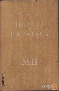 Klaić - Hrvati i Hrvatska