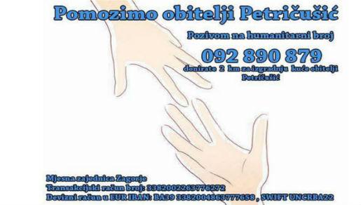 Humanitarna akcija za pomoć obitelji Petričušić iz Zagorja kod Posušja Humanitarna akcija za pomoć obitelji Petričušić iz Zagorja kod Posušja
